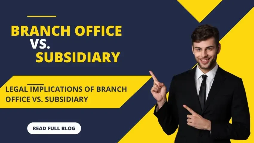 Branch Office vs. Subsidiary