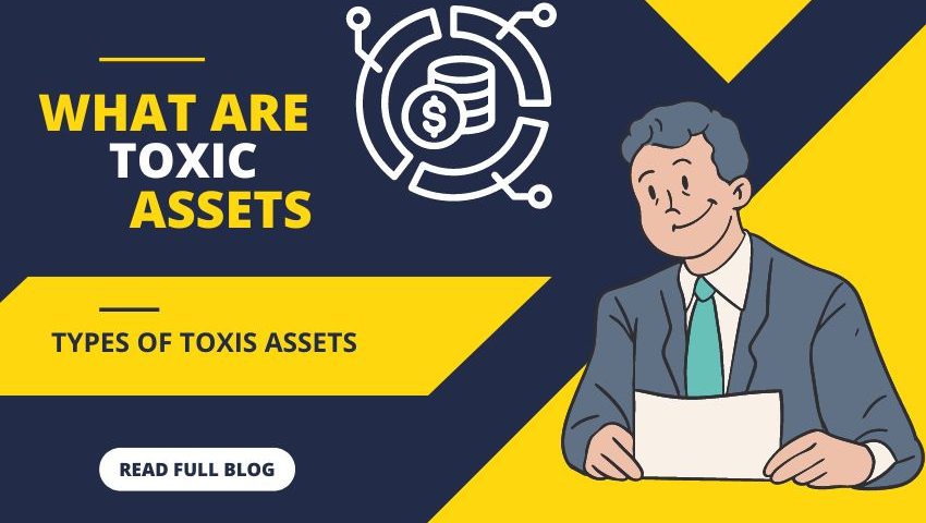 what are toxic assets